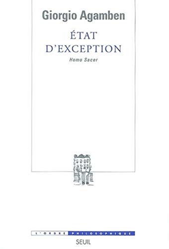 Etat d'exception, tome 1: Homo sacer, II, 1 (9782020611145) by Agamben, Giorgio