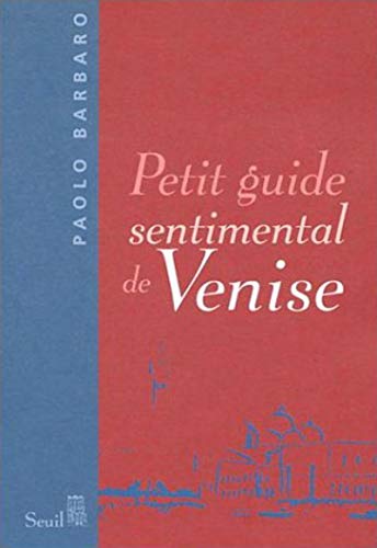 Beispielbild fr Petit guide sentimental de Venise zum Verkauf von medimops