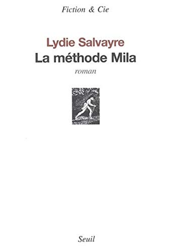 La MÃ©thode Mila (9782020611572) by Salvayre, Lydie