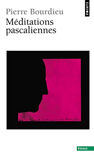 Méditations pascaliennes - Bourdieu, Pierre