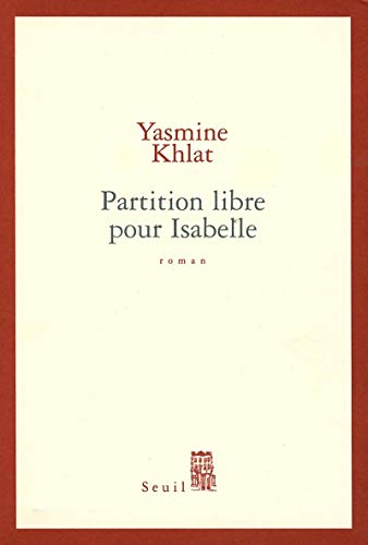 Beispielbild fr Partition libre pour Isabelle zum Verkauf von Livreavous