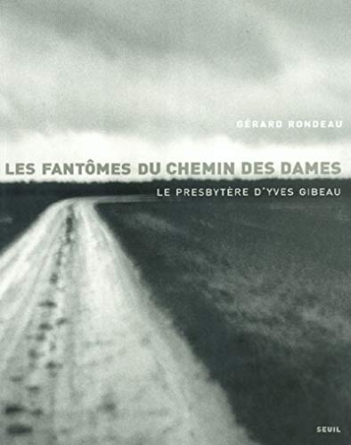 Beispielbild fr Les Fantmes du chemin des dames : Le Presbytre d'Yves Gibeau zum Verkauf von Ammareal