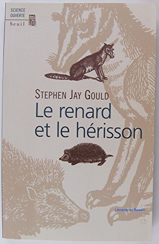 Stock image for Le renard et le hrisson : Comment combler le foss entre la science et les humanits for sale by Ammareal