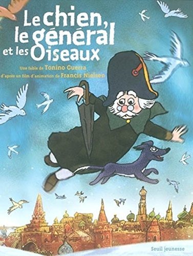 Beispielbild fr Le Chien, le Gnral et les Oiseaux zum Verkauf von Ammareal