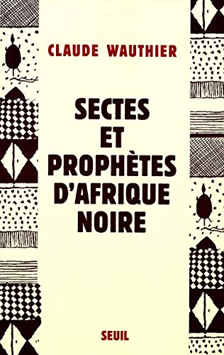 Stock image for Sectes et prophtes d'Afrique noire for sale by medimops