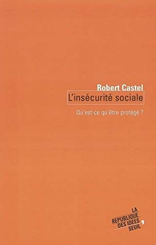 Stock image for LInscurit sociale. Quest-ce qutre protg ? for sale by Best and Fastest Books