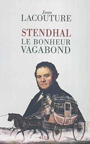 9782020626507: Stendhal, le bonheur vagabond