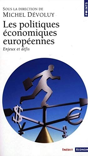 Beispielbild fr Les politiques conomiques europennes zum Verkauf von A TOUT LIVRE
