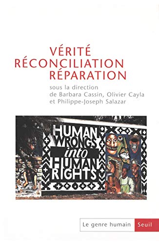 VÃ©ritÃ©, rÃ©conciliation, rÃ©paration (9782020628860) by Collectif