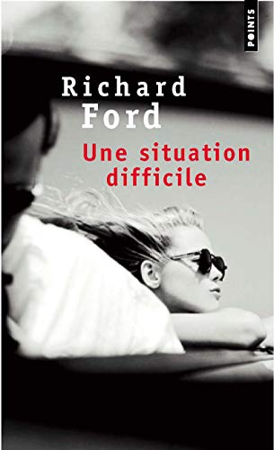 Une situation difficile (9782020631228) by Ford, Richard