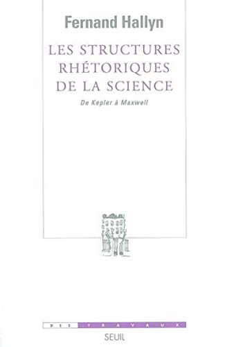 9782020632492: Les structures rhtoriques de la science, de Kepler  Maxwell