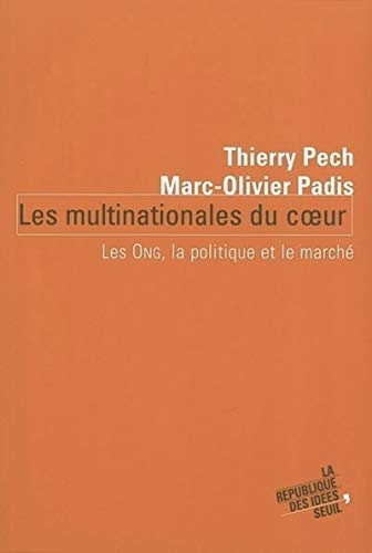 9782020632560: Les Multinationales du coeur. Les ONG, la politique et le march (Codition Seuil-La Rpublique)