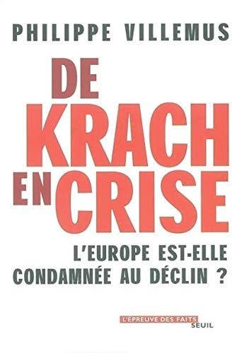 Beispielbild fr De Krach en crise : L'Europe est-elle condamn e au d clin ? [Paperback] Villemus, Philippe zum Verkauf von LIVREAUTRESORSAS