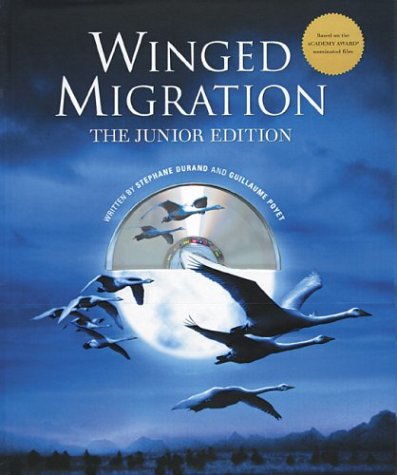 Beispielbild fr Winged Migration: The Junior Edition (with CD) zum Verkauf von SecondSale