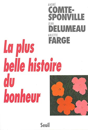 Stock image for La Plus Belle Histoire du bonheur for sale by AwesomeBooks