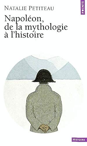 9782020633802: Napolon, de la mythologie  l'histoire (Points Histoire)