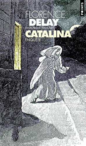 Beispielbild fr Catalina : Enquête Delay, Florence zum Verkauf von LIVREAUTRESORSAS