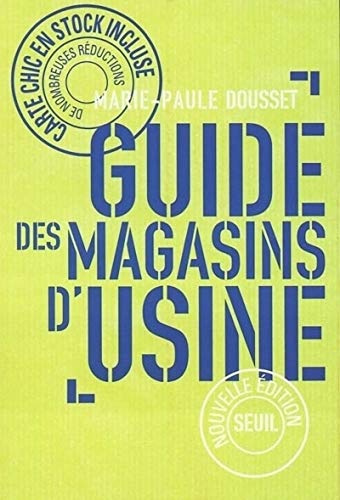 Beispielbild fr Le guide des magasins d'usine zum Verkauf von Ammareal