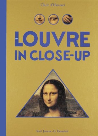 Beispielbild fr The Louvre in Close-Up zum Verkauf von Zoom Books Company