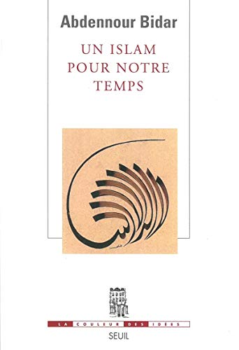 9782020639712: Un islam pour notre temps (La Couleur des ides)