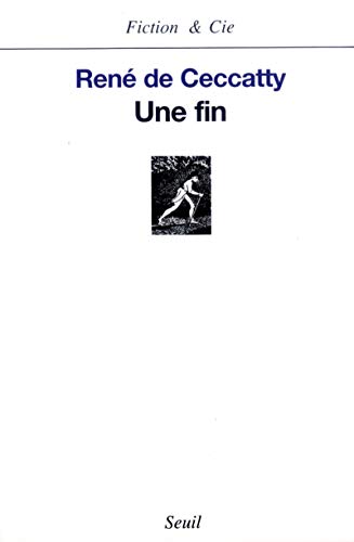 Beispielbild fr Une fin [Paperback] Ceccatty, Ren de zum Verkauf von LIVREAUTRESORSAS