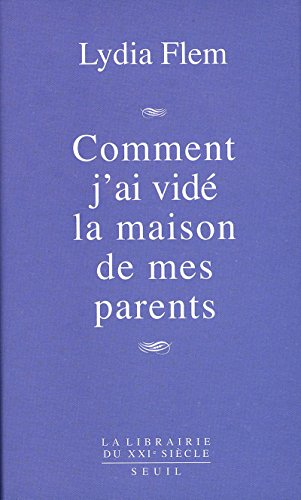 Beispielbild fr Comment j'ai vid? la maison de mes parents zum Verkauf von SecondSale