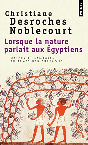 9782020653855: Lorsque la nature parlait aux Egyptiens (Points documents)