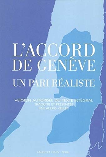 Stock image for L'Accord de Gen ve : Un pari r aliste [Paperback] Keller, Alexis for sale by LIVREAUTRESORSAS