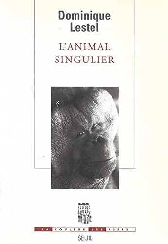 Beispielbild fr L'Animal singulier zum Verkauf von Ammareal