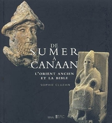 9782020669627: De Sumer  Canaan. L'Orient ancien et la Bible
