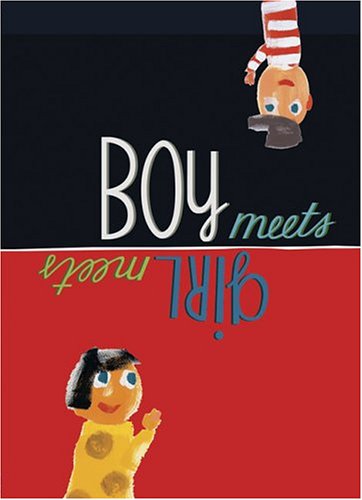 Boy Meets Girl/Girl Meets Boy (9782020676083) by Raschka, Christopher; Radunsky, Vladimir