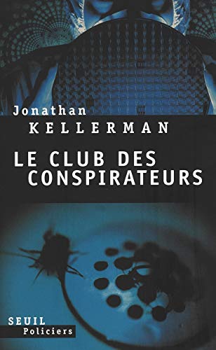 9782020676410: Le Club des conspirateurs (Seuil Policier Thriller)