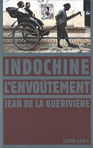 Beispielbild fr Indochine, l'envotement zum Verkauf von Ammareal