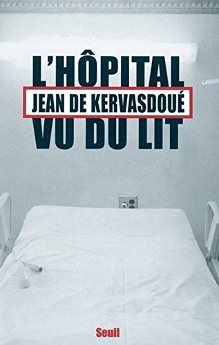 Stock image for L'hpital vu du lit for sale by Ammareal