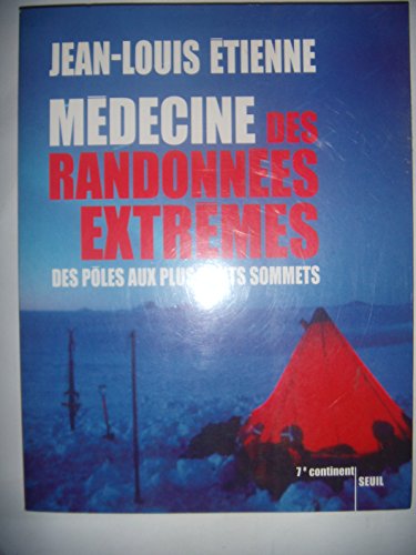 9782020679183: Mdecine des randonnes extrmes. Des ples aux plus hauts sommets