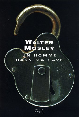 Un homme dans ma cave (9782020679589) by Mosley, Walter