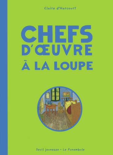 Stock image for Chefs-d'oeuvre  la loupe for sale by Ammareal