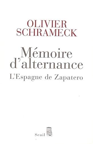 9782020683975: Mmoire d'alternance: L'Espagne de Zapatero