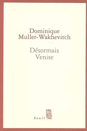 Beispielbild fr Dsormais Venise zum Verkauf von Ammareal