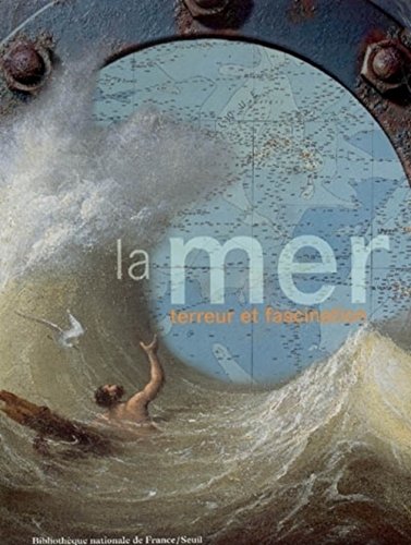 9782020686532: La mer: Terreur et fascination