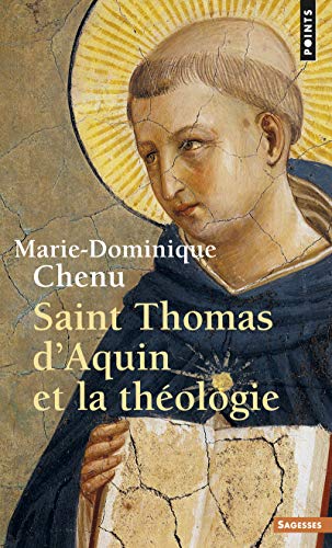 Beispielbild fr Saint Thomas d'Aquin et la thologie zum Verkauf von Ammareal