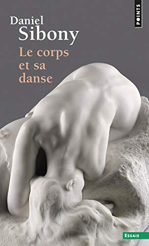 9782020788496: Le Corps et sa danse (Points Essais)