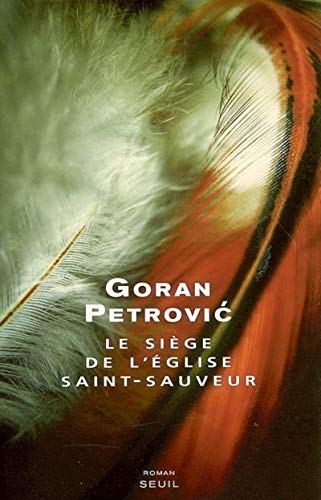 Le SiÃ¨ge de l'Ã©glise Saint-Sauveur (9782020790154) by Petrovic, Goran