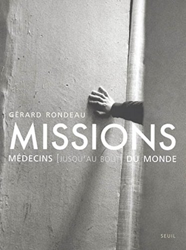 Beispielbild fr Missions : Mdecins (jusqu'au bout) du monde zum Verkauf von Ammareal