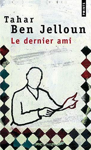 Beispielbild fr Le Dernier ami (Points) (French Edition) zum Verkauf von SecondSale