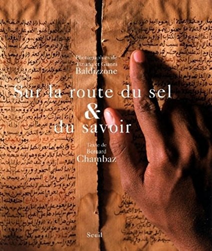 Imagen de archivo de Sur la route du sel & du savoir a la venta por Ammareal