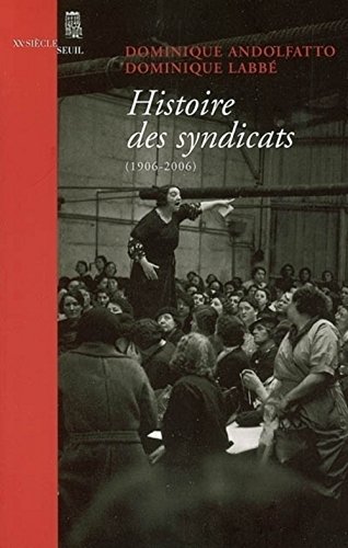 9782020812405: Histoire des syndicats (1906-2006) (XXe sicle)