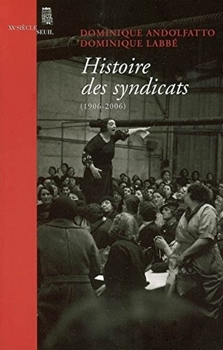 9782020812405: Histoire des syndicats (1906-2006)