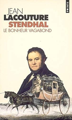 9782020816014: Stendhal, le bonheur vagabond