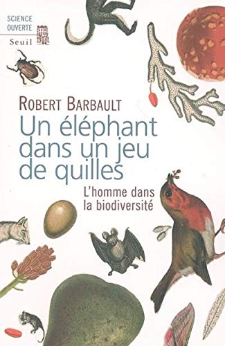 Un éléphant dans un jeu de quilles. L'homme dans la biodiversité.